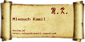 Mlesuch Kamil névjegykártya